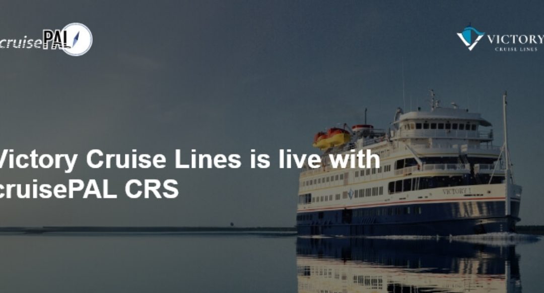 Victory Cruise Lines is live with cruisePAL CRS